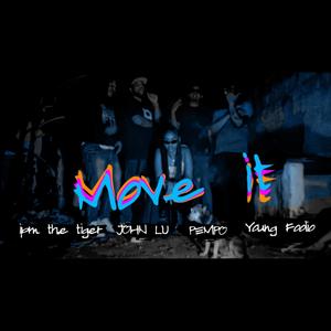Move it (feat. Pempo, John l & Young foolio) (Explicit)