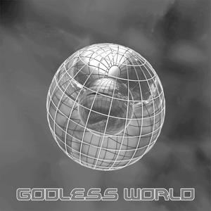 GODLESS WORLD (Explicit)