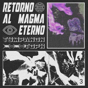 Retorno al magma Eterno 3