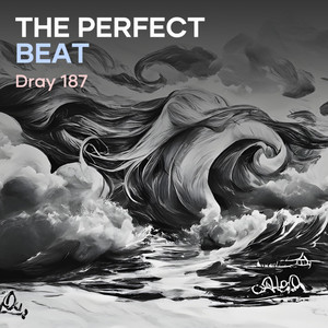 The Perfect Beat (Explicit)