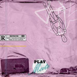 Playmate(feat. waldokay) (Explicit)