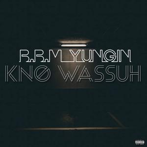 Kno Wassuh (Explicit)