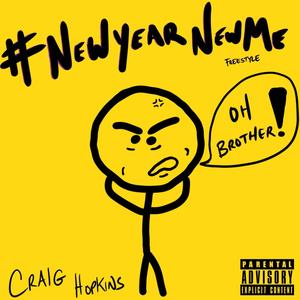 #NewYearNewMe Freestyle (Explicit)