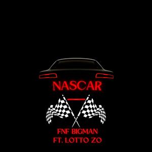 NASCAR (feat. LOTTO ZO) [Explicit]