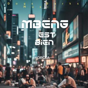 Mbeng est bien (Explicit)