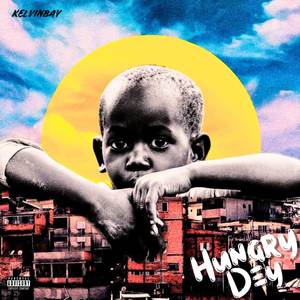 Hungry Dey (Explicit)