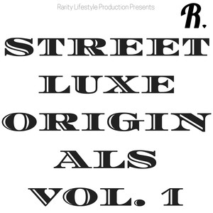 Rarity Lifestyle StreetLuxe Originals Vol. 1