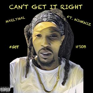 Can't Get It Right (Explicit)