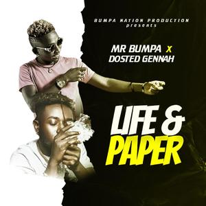 Life & Paper (feat. Dosted Gennah)