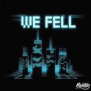 We Fell