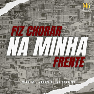 FIZ CHORAR NA MINHA FRENTE (Explicit)