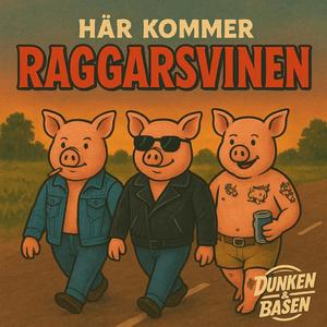 Här kommer raggarsvinen (Explicit)