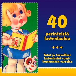 40 Perinteistä Lastenlaulua