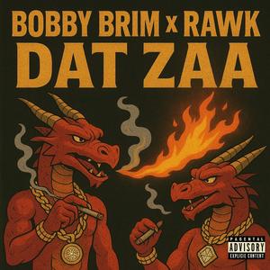 Dat Zaa (feat. RawK) (Explicit)