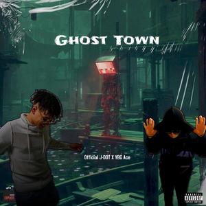 Ghost Town (feat. YBG Ace) [Explicit]