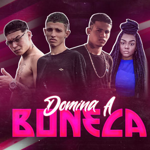 Domina a Boneca (Explicit)