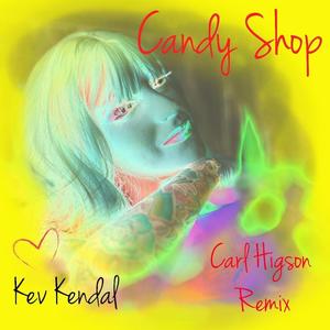Candy Shop - Carl Higson Remix