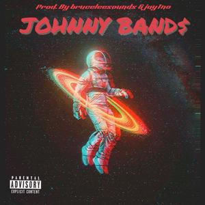 JOHNNY BAND$ (feat. Johnny Band$) [Explicit]