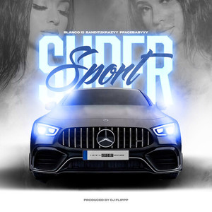 Super Sport (Explicit)