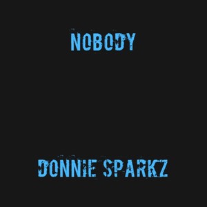 Nobody (Explicit)