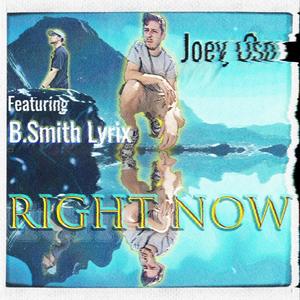 Right Now (feat. B.Smith Lyrix) [Explicit]