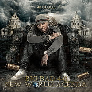 Big Bad 4-0 New World Agenda (Explicit)