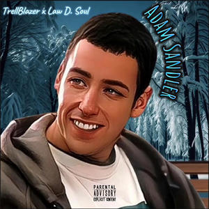 Adam Sandler (Explicit)