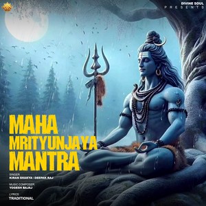 Maha Mrityunjaya Mantra