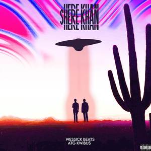 $here Khan (Explicit)