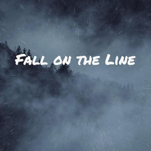 Fall on the Line