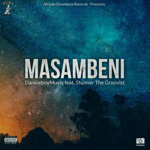 Masambeni (feat. DankieboyMusiq)