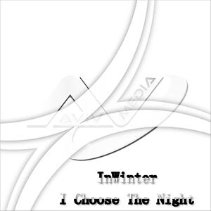 InWinter-I Choose The Night (Original Mix)