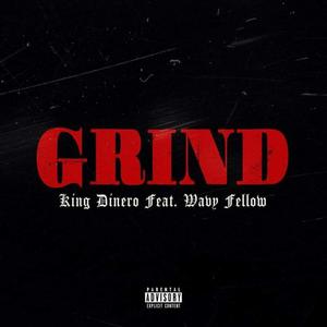 Grind (feat. Wavy Fellow) [Explicit]