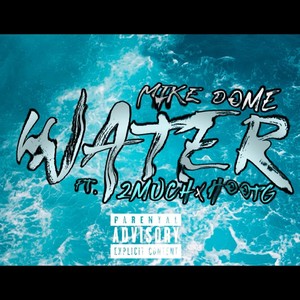 Water (feat. 2much & Hootg) [Explicit]