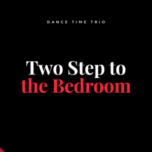 Two Step to the Bedroom