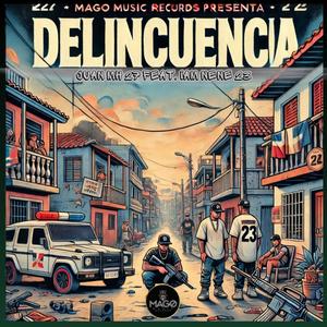 Delincuencia (feat. Iam Nene 23)