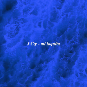 Mi Loquita (Explicit)