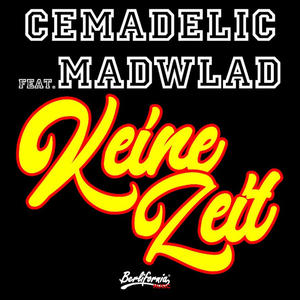 Keine Zeit (feat. MadWlad)