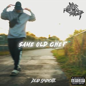 Same Old Chef (Explicit)