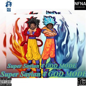 Super Sayian 4 GOD MODE (Explicit)