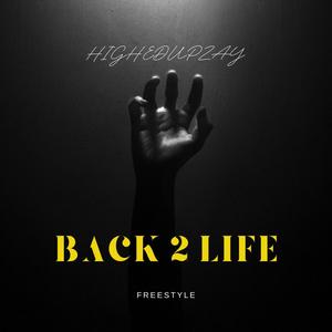 Back 2 Life (Explicit)