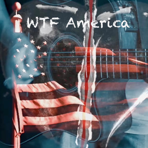 WTF America (Explicit)
