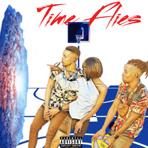 Time Flies (Explicit)