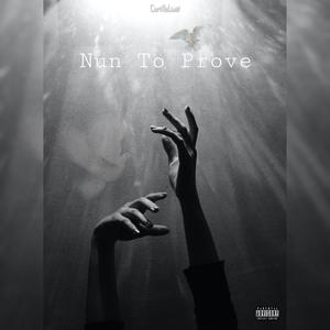 Nun To Prove (Explicit)