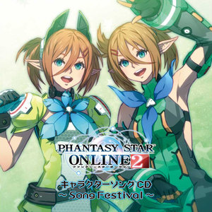 「PHANTASY STAR ONLINE 2」キャラクターソングCD~Song Festival~