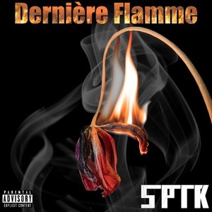 Dernière Flamme (Explicit)