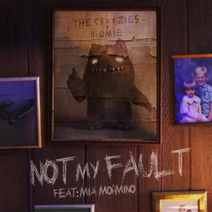 Not My Fault(feat. Mia Mormino)