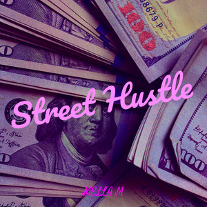 Street Hustle (Explicit)