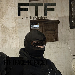 FTF (Face To Face) [Explicit]