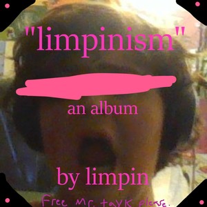 limpinism (Explicit)